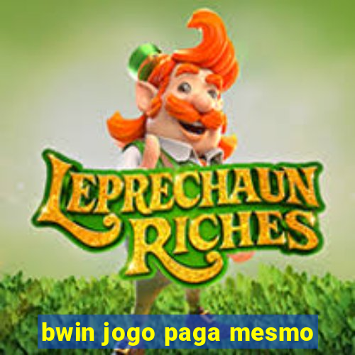 bwin jogo paga mesmo